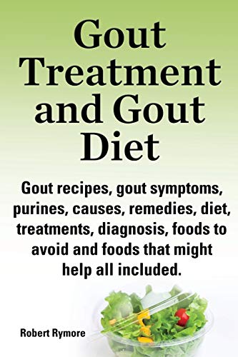 Beispielbild fr Gout and Coping With Gout: Gout Recipes, Gout Symptoms, Purines, zum Verkauf von Hawking Books