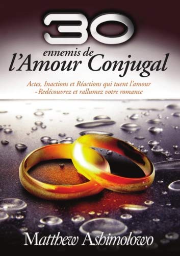 Beispielbild fr 30 Ennemis de l'Amour Conjugal zum Verkauf von Revaluation Books