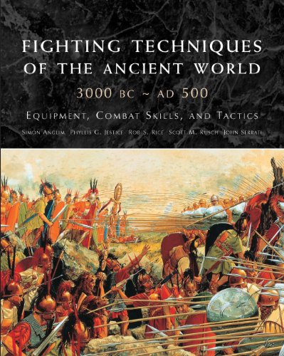 Imagen de archivo de Fighting Techniques of the Ancient World 3000 BCE "500CE: Equipment, Combat Skills and Tactics (Praise for the Fighting Techniques) a la venta por HPB-Diamond