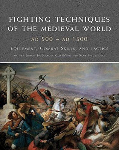 Beispielbild fr Fighting Techniques of the Medieval World AD 500 - AD 1500: Equipment, Combat Skills and Tactics zum Verkauf von HPB-Diamond