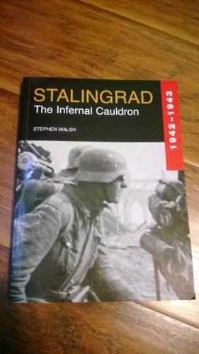 Stalingrad the Infernal Cauldron