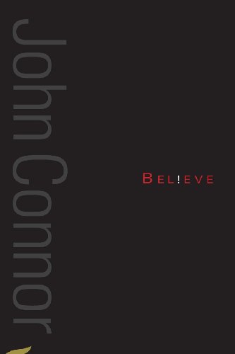 Stock image for Believe: A collection of poetry from John F Connor for sale by Discover Books