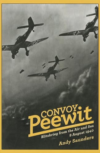 9781909166004: Convoy Peewit: Blitzkrieg from the air and sea, 8 August 1940
