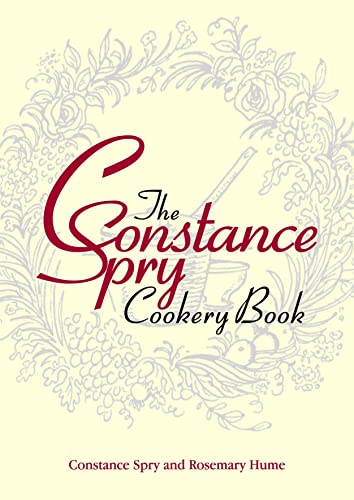 Beispielbild fr The Constance Spry Cookbook zum Verkauf von AwesomeBooks