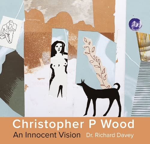 Stock image for Christopher P Wood: An Innocent Vision: 2 (Goldmark Monographs) for sale by WorldofBooks