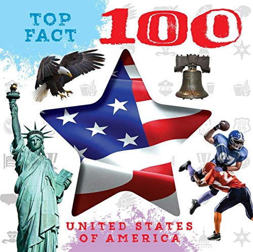 Stock image for Top Fact 100 - United States of America for sale by Half Price Books Inc.