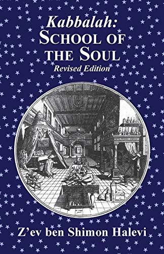 Beispielbild fr Kabbalah: School of the Soul zum Verkauf von Revaluation Books