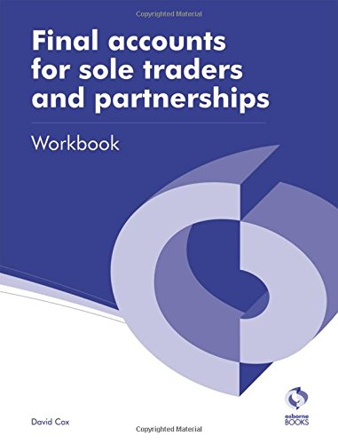 Beispielbild fr Final Accounts for Sole Traders and Partnerships Workbook (AAT Accounting - Level 3 Diploma in Accounting) zum Verkauf von WorldofBooks