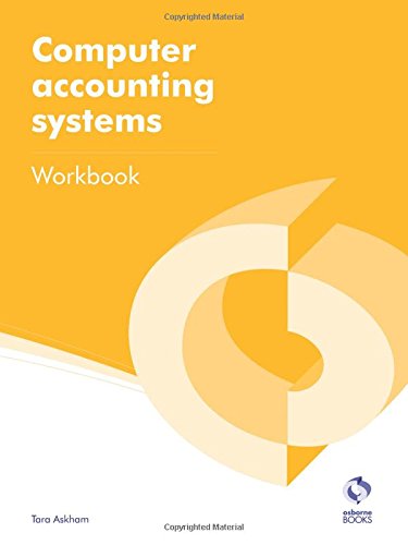 Stock image for Computer Accounting Systems Workbook (AAT Accounting - Level 2 Certificate in Accounting) for sale by WorldofBooks