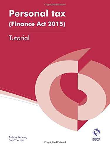 Beispielbild fr Personal Tax (Finance Act 2015) Tutorial (AAT Accounting - Level 4 Diploma in Accounting) zum Verkauf von AwesomeBooks