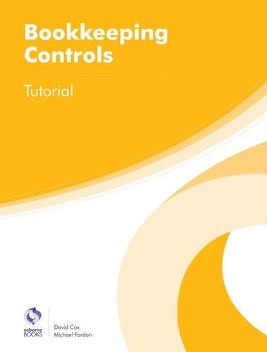 Stock image for Bookkeeping Controls Tutorial (AAT Foundation Certificate in Accounting) for sale by WorldofBooks