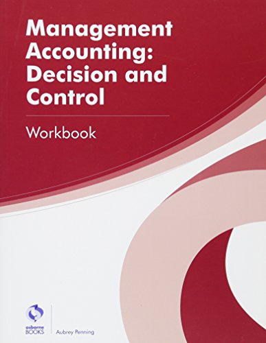 Beispielbild fr Management Accounting: Decision and Control Workbook (AAT Professional Diploma in Accounting) zum Verkauf von WorldofBooks