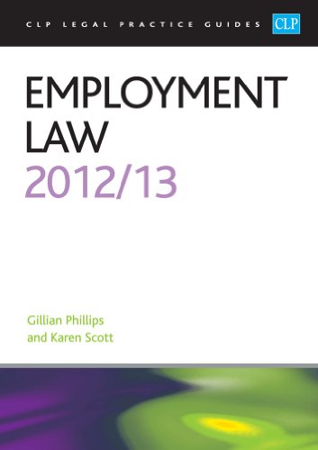 Employment Law 2013 (CLP Legal Practice Guides) (9781909176225) by Gillian Phillips