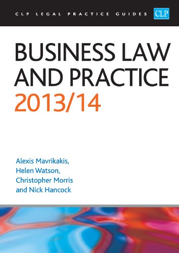 Business Law and Practice 2013/2014 (CLP Legal Practice Guides) (9781909176676) by Mavrikakis, Alexis