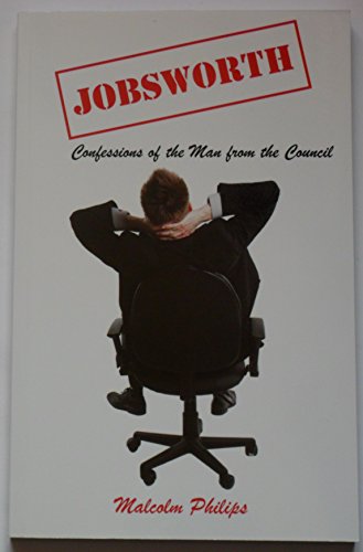 Beispielbild fr Jobsworth: Confessions of the Man from the Council zum Verkauf von WorldofBooks