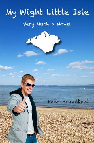 Beispielbild fr My Wight Little Isle: Very Much a Novel zum Verkauf von AwesomeBooks