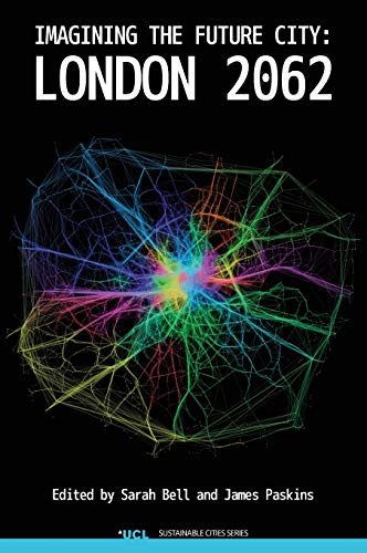 Stock image for Imagining the Future City: London 2062 for sale by WorldofBooks