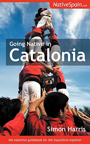 Going Native in Catalonia (9781909193123) by Harris, Simon