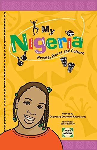 Stock image for My Nigeria - People, Places and Culture for sale by ThriftBooks-Atlanta