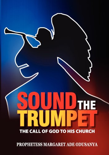Imagen de archivo de Sound the Trumpet: The Call of God to His Church a la venta por WorldofBooks