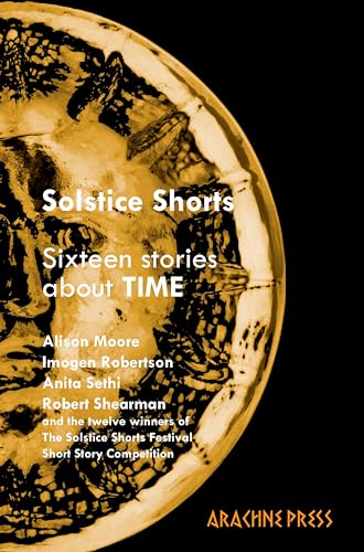 Stock image for Solstice Shorts: Sixteen Stories About Time for sale by WorldofBooks