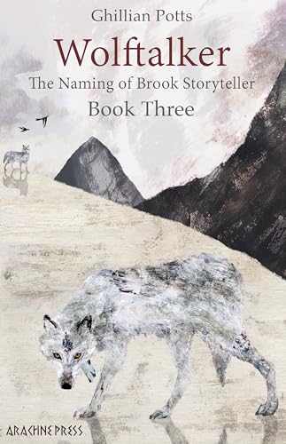 Stock image for Wolftalker (Naming of Brook Storyteller): Book Three of The Naming of Brook Storyteller: 3 for sale by WorldofBooks