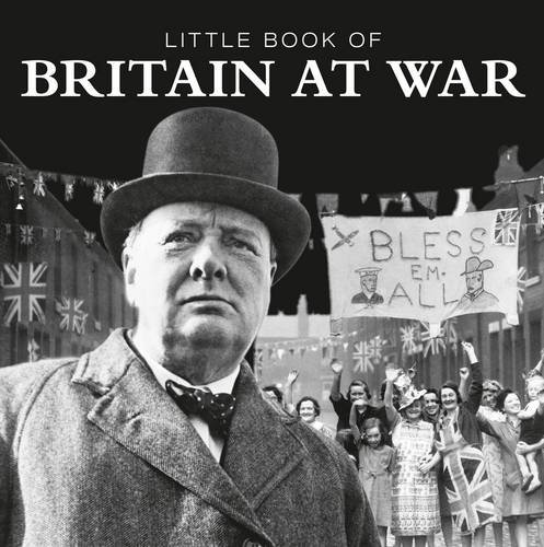Stock image for Little Book of Britain at War for sale by Bahamut Media