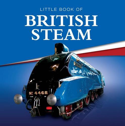 Stock image for Little Book of British Steam for sale by Goldstone Books