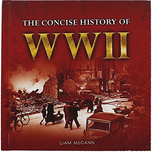 Beispielbild fr The Concise History of WWII (Little Book) zum Verkauf von WorldofBooks