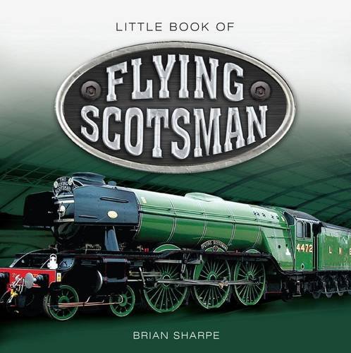 Beispielbild fr Little Book of Flying Scotsman zum Verkauf von WorldofBooks