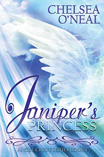 Stock image for The Angel Crest Series. Book 1: Juniper's Princess for sale by Zubal-Books, Since 1961