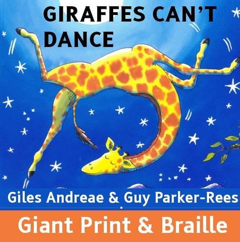 Imagen de archivo de Giraffes Can't Dance [Giant Print and Braille] a la venta por Better World Books Ltd