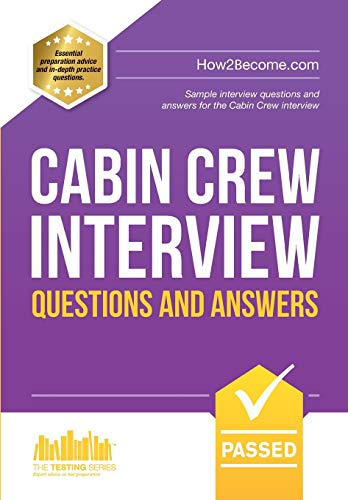 9781909229013: Cabin Crew Interview Questions and Answers: Sample interview questions and answers for the Cabin Crew interview (The Testing Series) [Idioma Ingls]