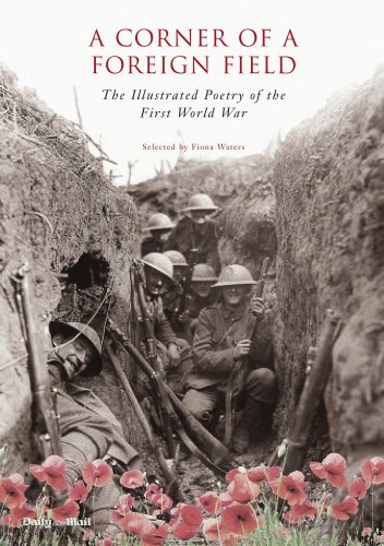 Imagen de archivo de A Corner of a Foreign Field: The Illustrated Poetry of the First World War a la venta por WorldofBooks
