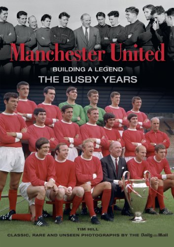 Imagen de archivo de Manchester United Building a Legend: The Busby Years a la venta por WorldofBooks