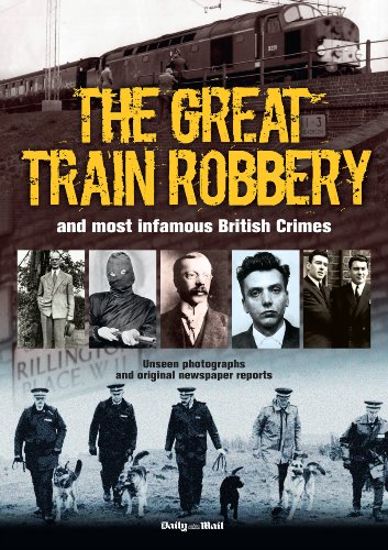 Stock image for GREAT TRAIN ROBBERY AND MOST INFAMOUS BRITISH CRIMES, THE for sale by Revaluation Books