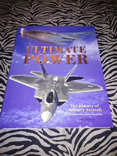 Beispielbild fr Ultimate Power: The History Of Military Aircraft zum Verkauf von SecondSale