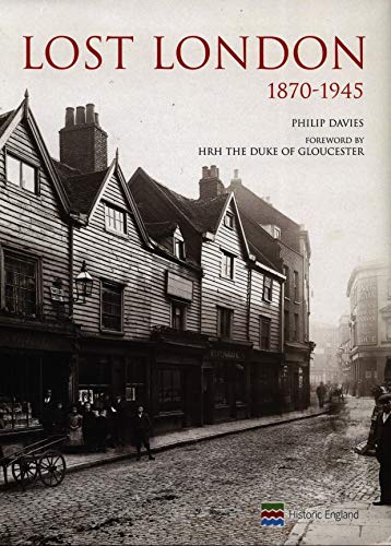 9781909242951: Lost London 1870-1945