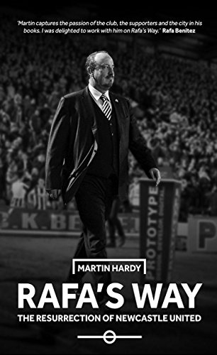 Stock image for Rafa's Way: The Resurrection of Newcastle United for sale by WorldofBooks