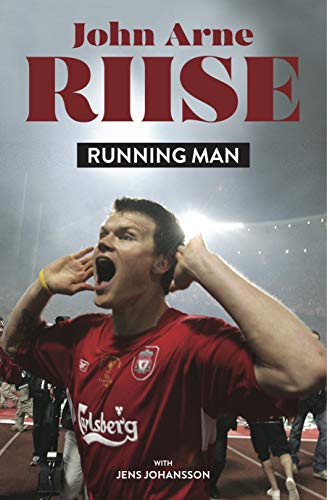 9781909245693: John Arne Riise: Running Man