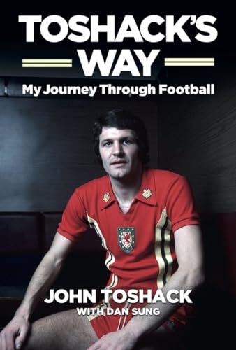 Beispielbild fr Toshack's Way: My Journey Through Football: My Journey in Football zum Verkauf von WorldofBooks
