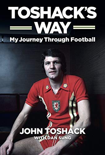 Stock image for Toshack's Way: My Journey Through Football: My Journey in Football for sale by WorldofBooks