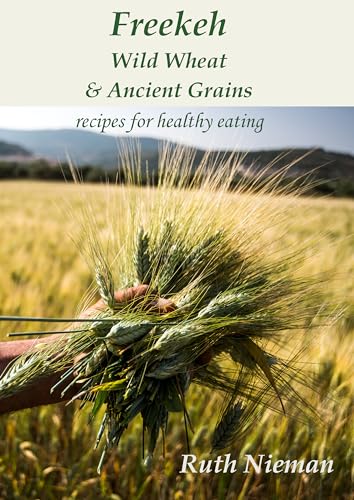 Imagen de archivo de Freekeh,WildWheatandAncientGrains Format: Paperback a la venta por INDOO