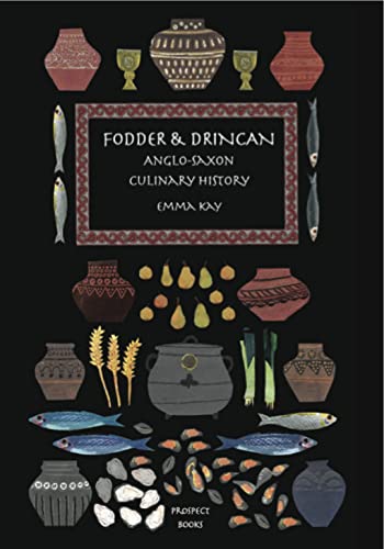 Beispielbild fr Fodder & Drincan: Anglo-Saxon Culinary History (The English Kitchen) zum Verkauf von GF Books, Inc.