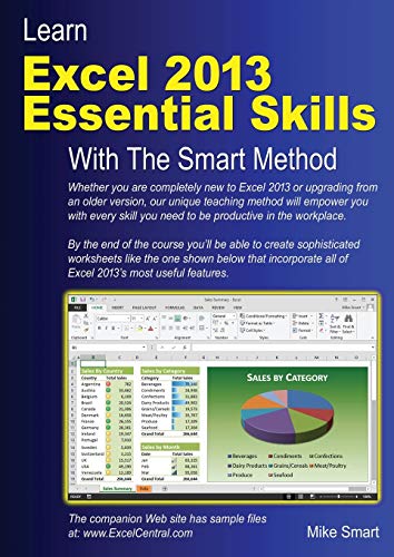 Beispielbild fr Learn Excel 2013 Essential Skills with The Smart Method: Courseware tutorial for self-instruction to beginner and intermediate level zum Verkauf von SecondSale