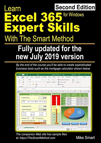 Stock image for Learn Excel 365 Expert Skills with the Smart Method : Second Edition: Updated for the July 2019 Semi-Annual Version 1902 for sale by Better World Books