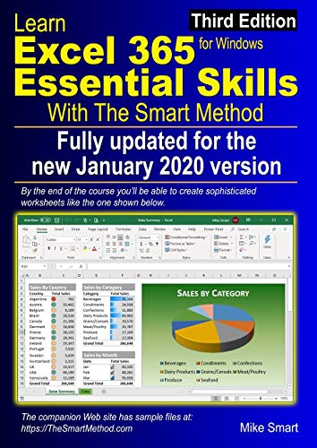 Beispielbild fr Learn Excel 365 Essential Skills with The Smart Method: Third Edition: updated for the Jan 2020 Semi-Annual version 1908 zum Verkauf von WorldofBooks