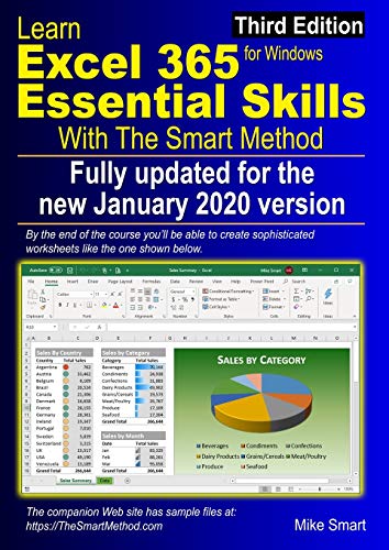 Stock image for Learn Excel 365 Essential Skills with The Smart Method: Third Edition: updated for the Jan 2020 Semi-Annual version 1908 for sale by WorldofBooks