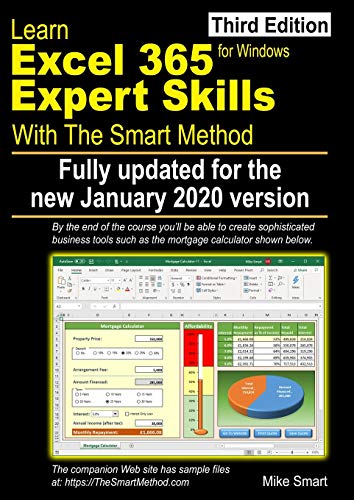 Stock image for Learn Excel 365 Expert Skills with the Smart Method : Third Edition: Updated for the Jan 2020 Semi-Annual Version 1908 for sale by Better World Books