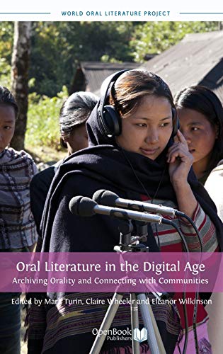 Beispielbild fr Oral Literature in the Digital Age Archiving Orality and Connecting with Communities zum Verkauf von PBShop.store US